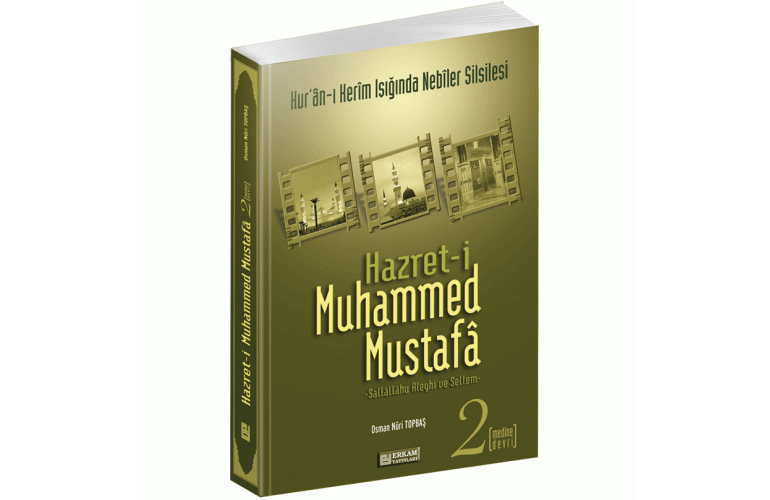 Hazret-i Muhammed Mustafa 2 (Medine Devri)