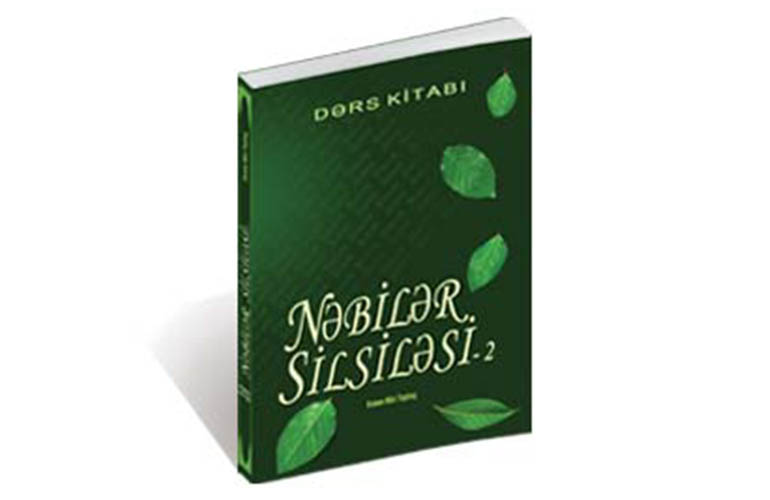 Nəbilər Silsiləsi - 2 Dərs Kitabi (Müxtəsər Peyğəmbərlər Tarixi)