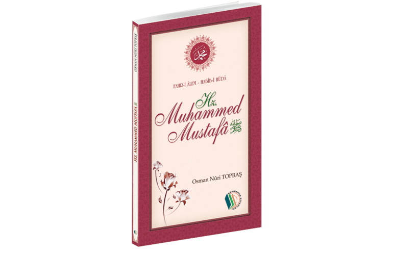 Fahr-i Âlem - Habîb-i Hüdâ HZ. MUHAMMED MUSTAFA