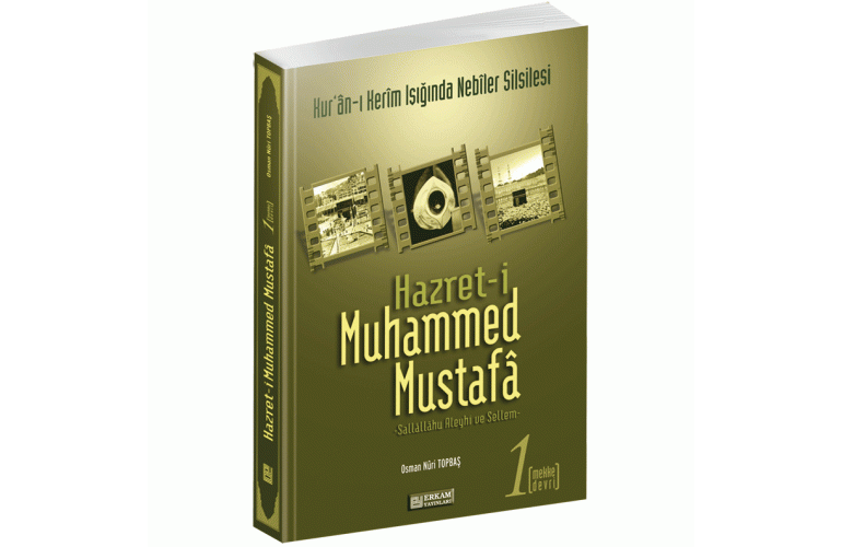 Hazret-i Muhammed Mustafa 1 (Mekke Devri)