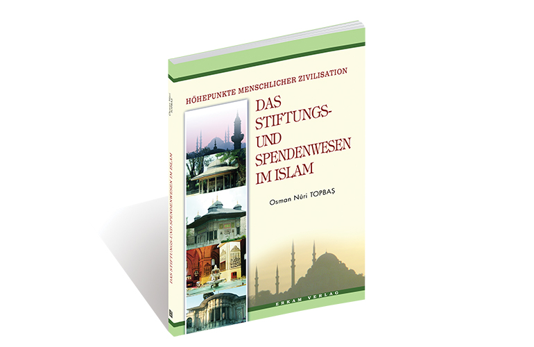 Das Stiftungs Und Spendenwesen Im Islam