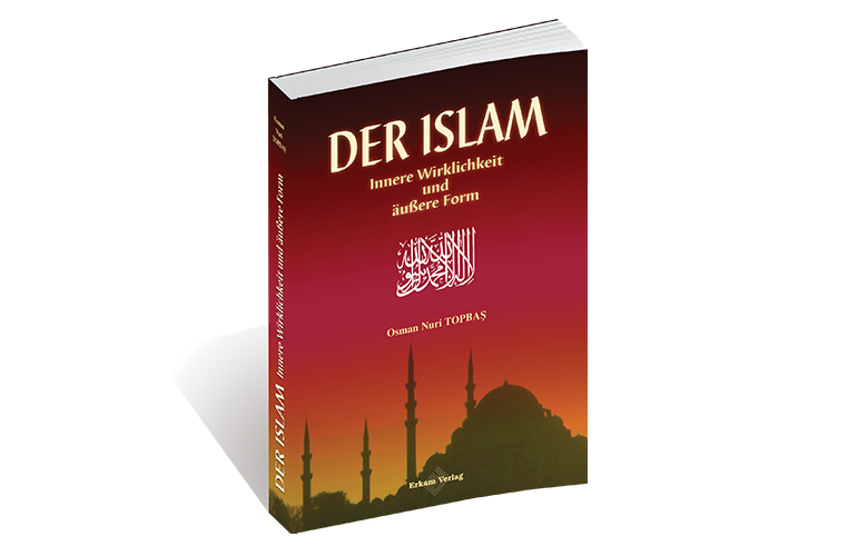 Der Islam Innere Wirklichkeit und äußere Form