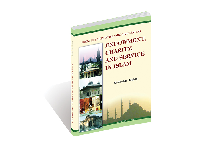 Endowment, Charity And Service In Islam