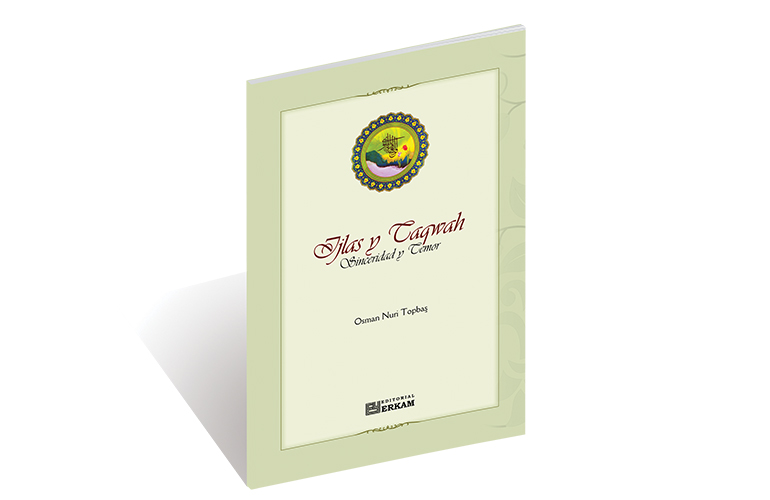 Ijlas y Taqwah Sinceridad y Temor