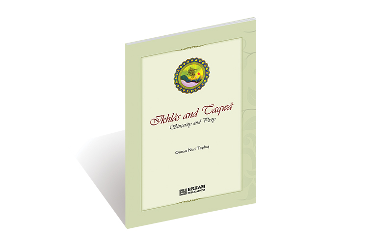 Ikhlas, Taqwa, Sincerity And Piety