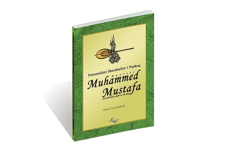 Personaliteti shembullor Hz. Muhammed Mustafa