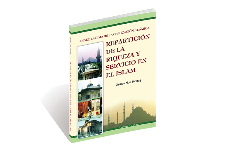 Repartición De La Riqueza Y El Servicio En El Islam