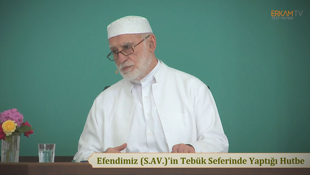 Efendimiz (s.a.v.)'in Tebük Seferinde Okuduğu Hutbe
