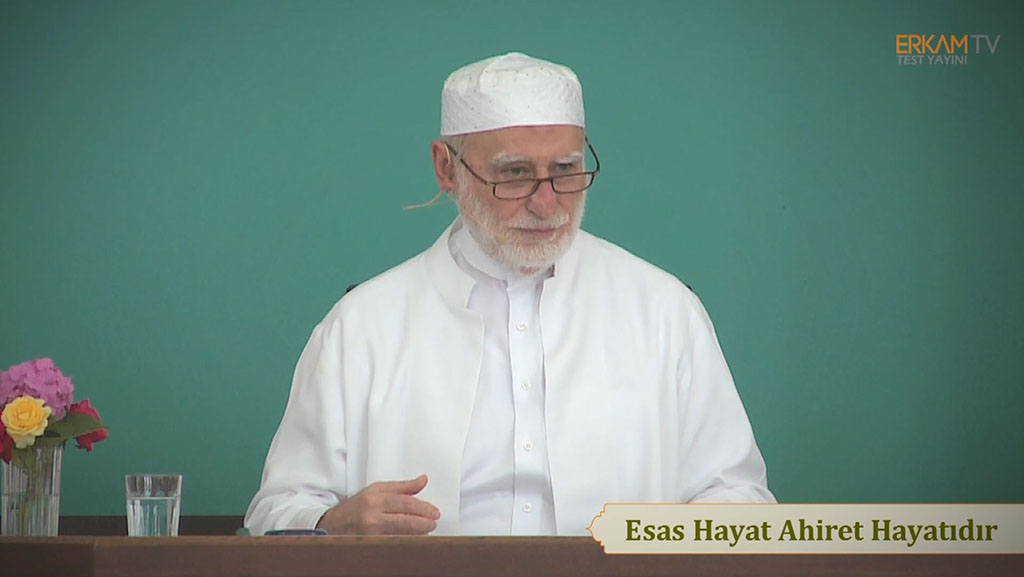 Esas Hayat Ahiret Hayatıdır
