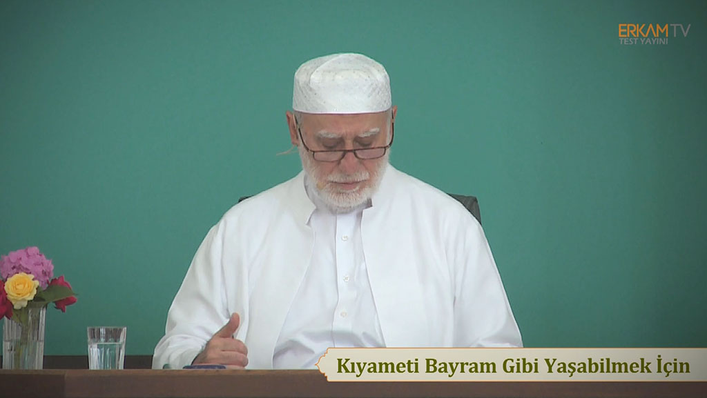 Kıyameti Bayram Gibi Yaşayabilmek