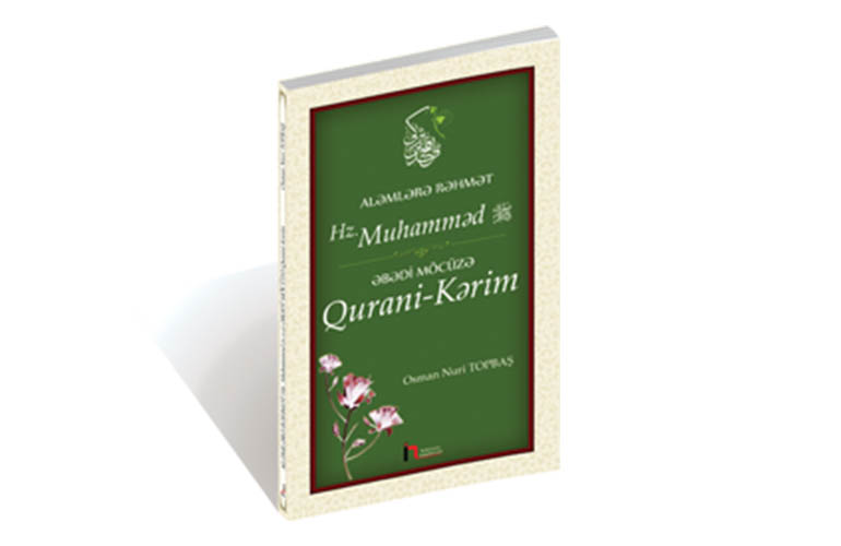 Aləmlərə Rəhmət Hz. Muhamməd Əbədi Möcüzə Qurani-Kərim
