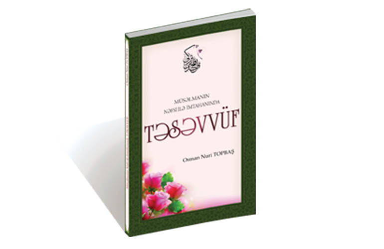 Müsəlmanın Nəfsi ilə İmtahanında Təsəvvüf