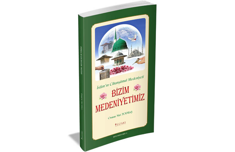 Bizim Medeniyetimiz
