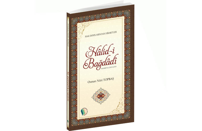 Hâlid-i Bağdâdî Rahmetullâhi Aleyh