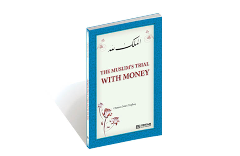 The Muslim's Trial with Money