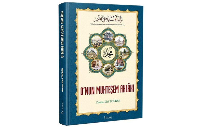 O'nun Muhteşem Ahlâkı