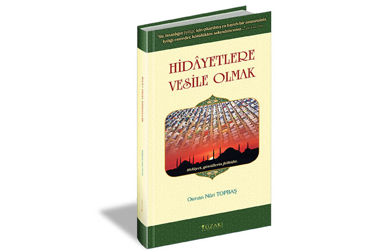 Hidâyetlere Vesile Olmak