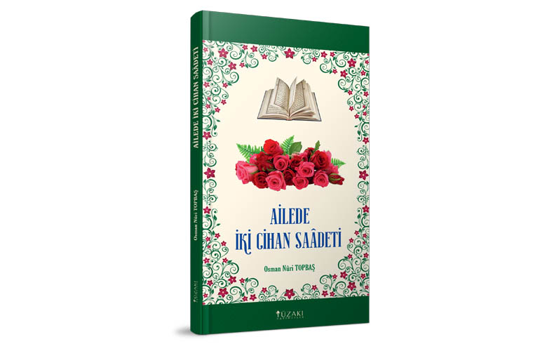 Ailede İki Cihan Saâdeti