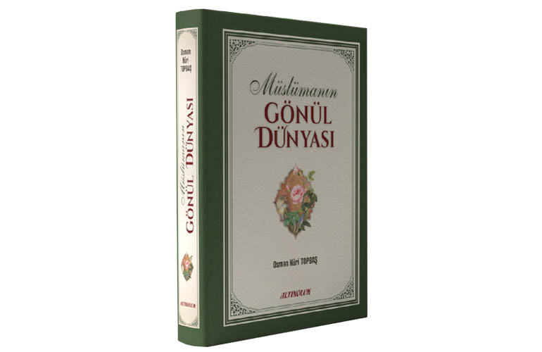 Müslümanın Gönül Dünyası