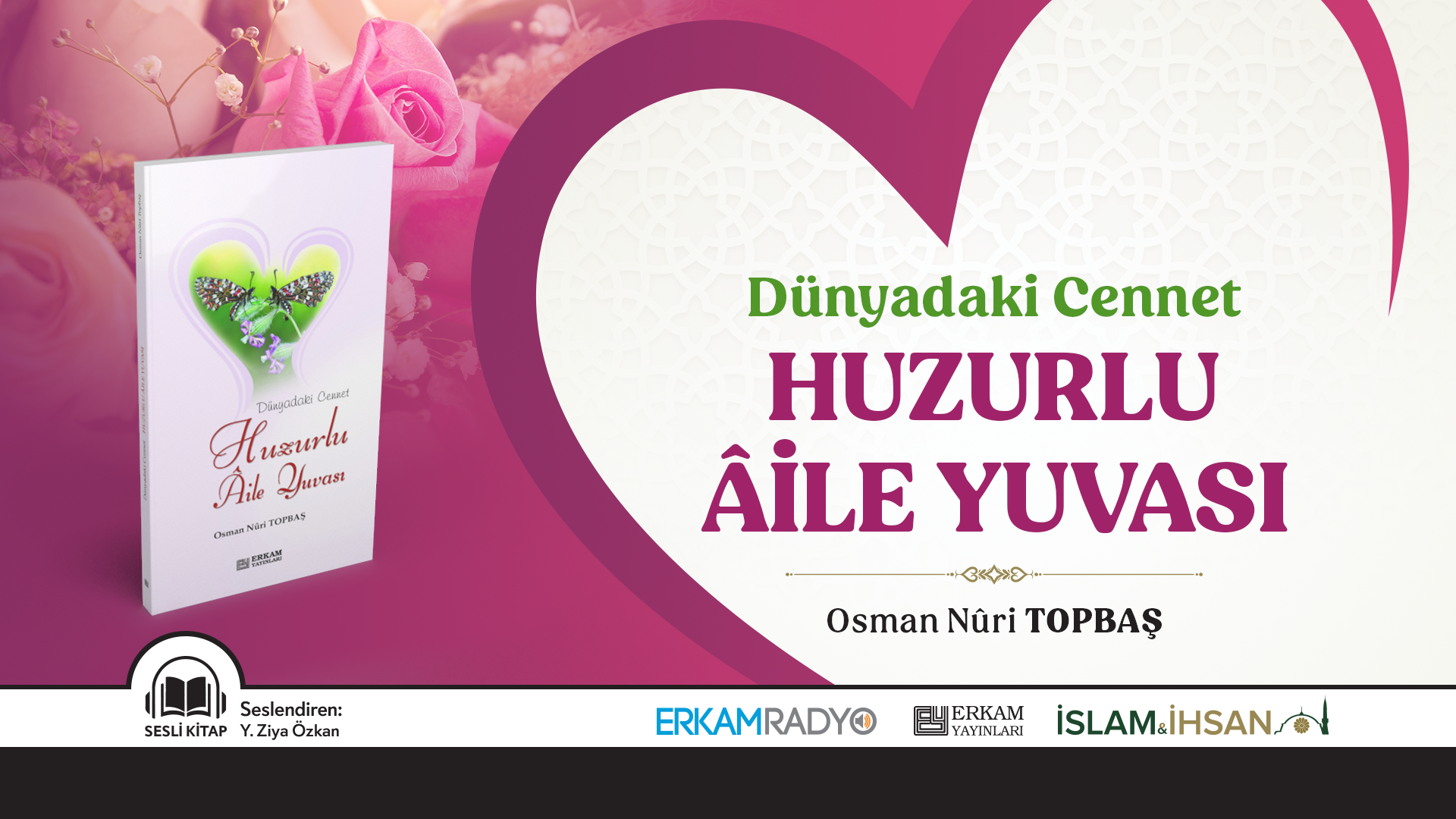 Huzurlu Âile Yuvası (Sesli Kitap)