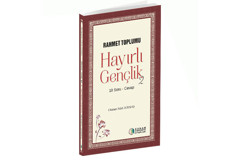 Hayırlı Gençlik - 2 (18 Soru - Cevap)