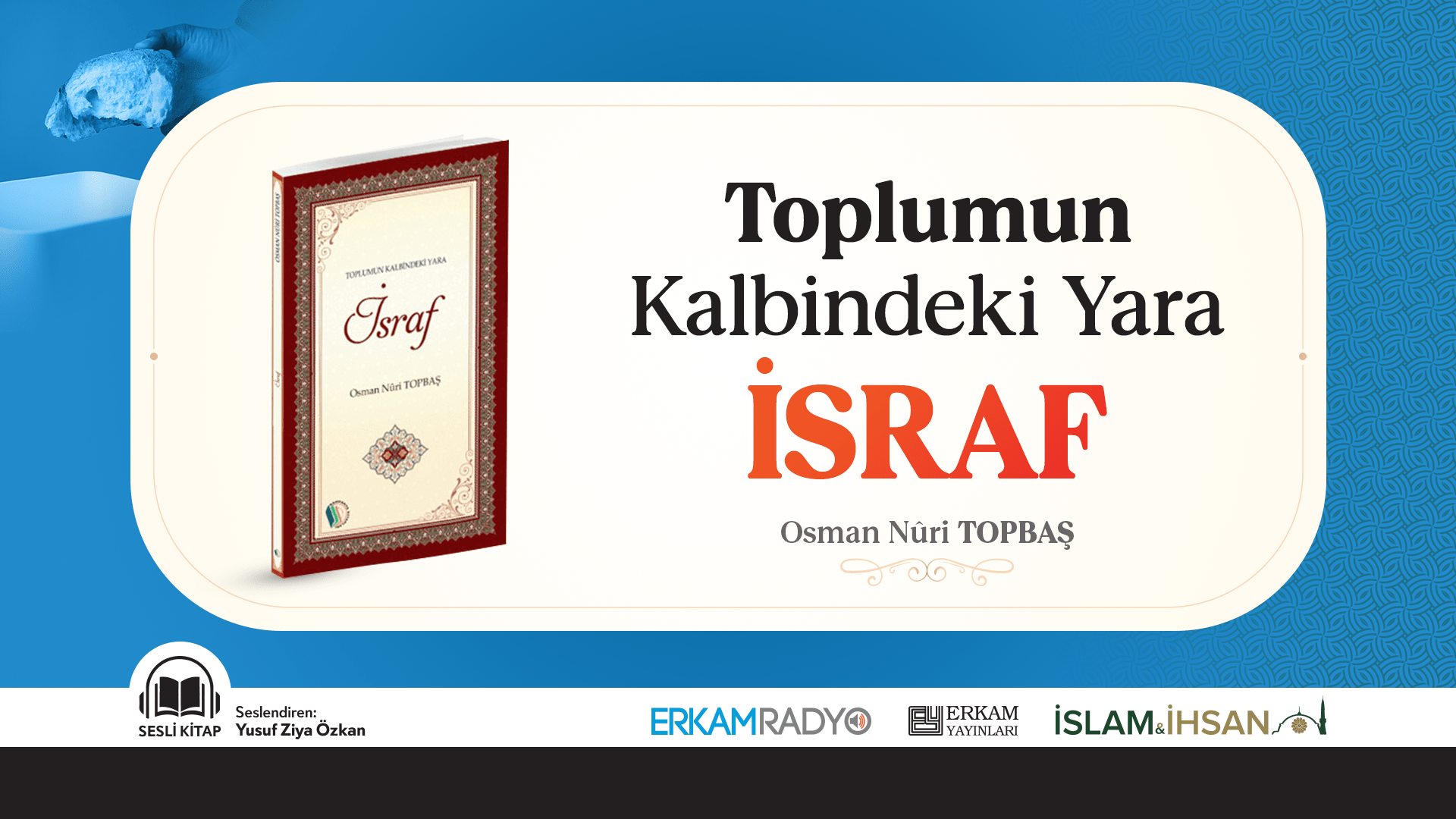 Toplumun Kalbindeki Yara İSRAF (Sesli Kitap)