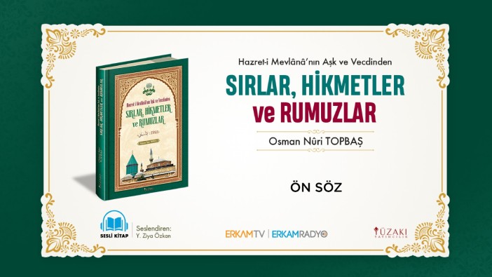 Hazret-i Mevlânâ’nın Aşk ve Vecdinden Sırlar, Hikmetler ve Rumuzlar (Sesli Kitap)