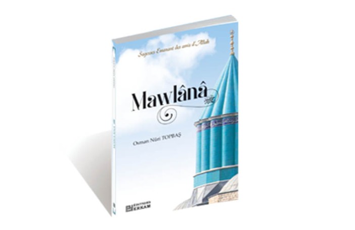 Sagesses Emanant des amis d'Allah MawIânâ