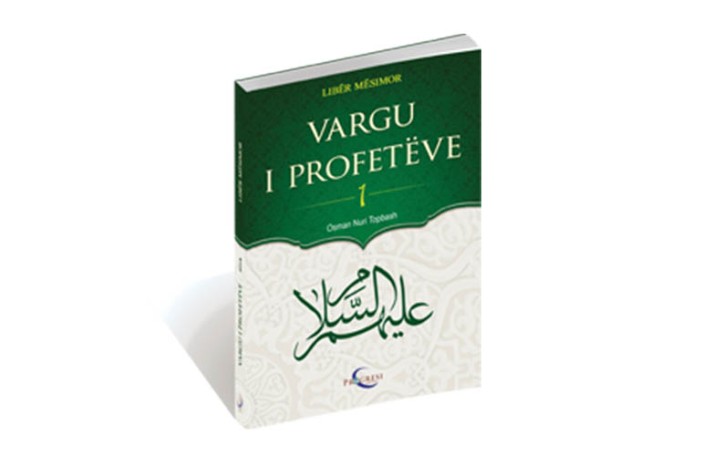 Vargu I Profeteve - 2 (Nën dritën e Kuranit)